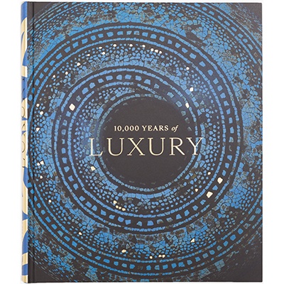 Book: 10,000 Years of Luxury 