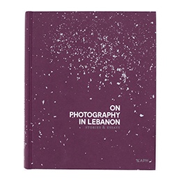 Book: On Photography in Lebanon: Stories and Essay