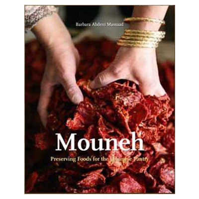 Book: Mouneh: Preserving Foods for the Lebanese Pantry, by Barbara Massaad