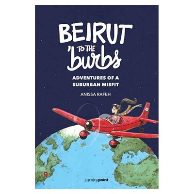 Book: Beirut to the burbs by Anissa Rafeh