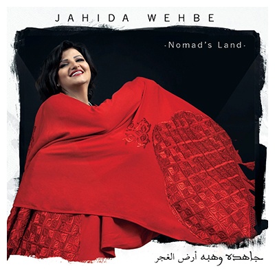 CD Jahida Wehbe: Nomad s Land, Ard el Ghajar